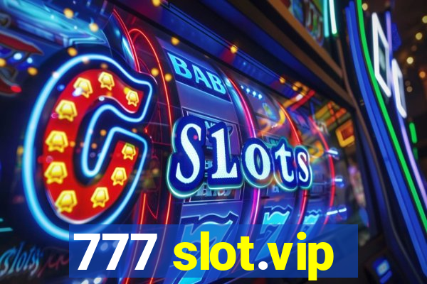 777 slot.vip