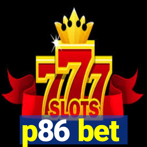 p86 bet