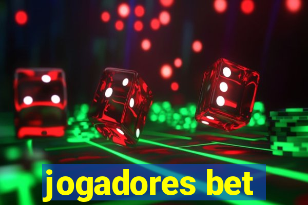 jogadores bet