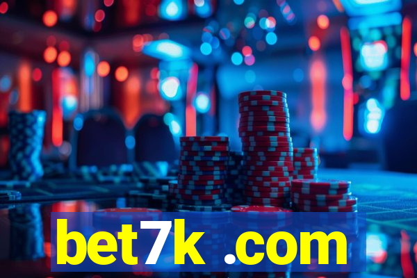 bet7k .com