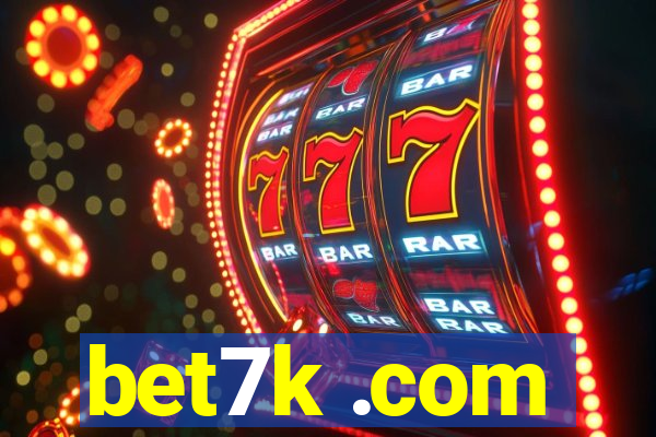 bet7k .com