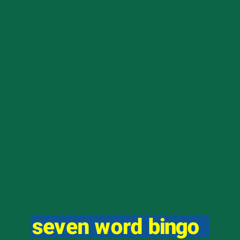 seven word bingo