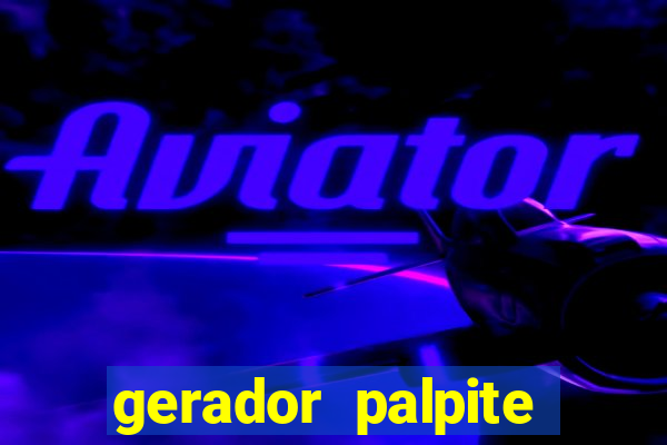 gerador palpite mega-sena hoje