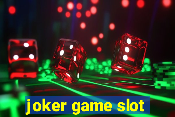 joker game slot