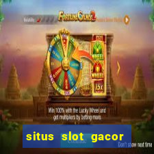 situs slot gacor pasti menang