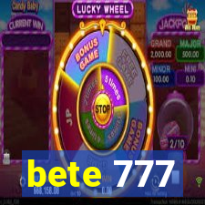 bete 777