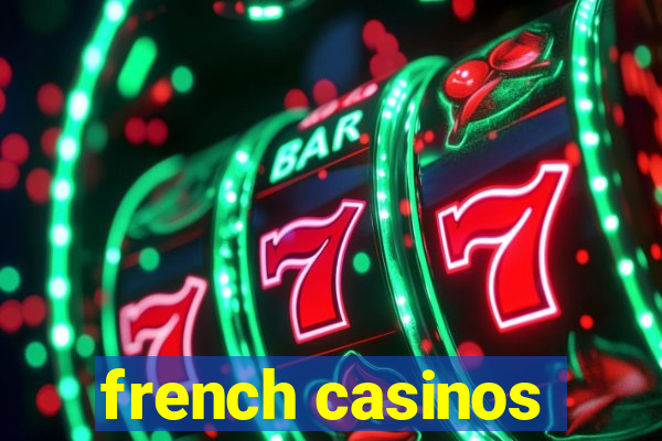 french casinos