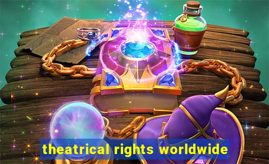 theatrical rights worldwide