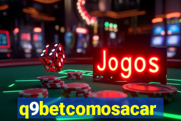 q9betcomosacar