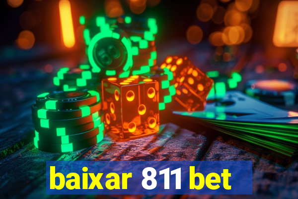 baixar 811 bet