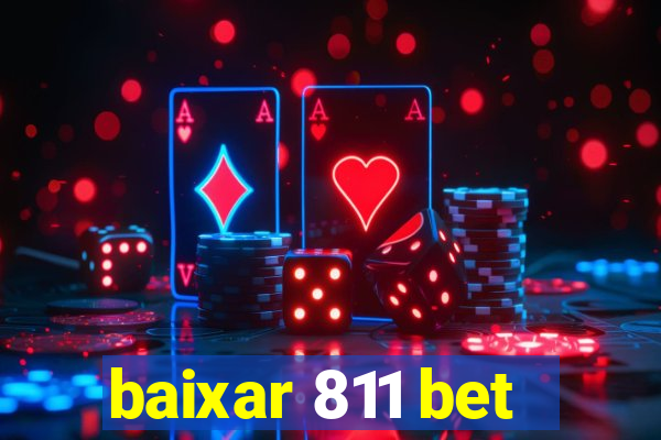 baixar 811 bet