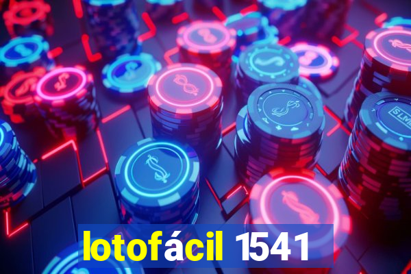 lotofácil 1541