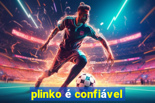 plinko é confiável