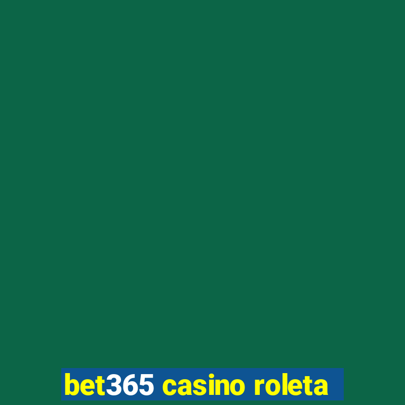 bet365 casino roleta