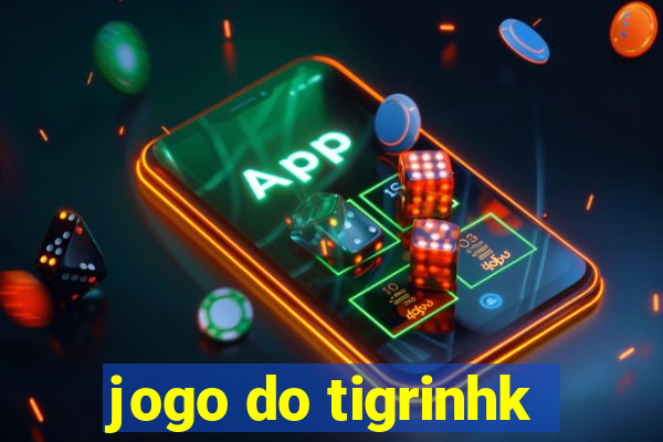 jogo do tigrinhk