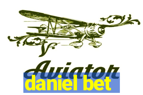 daniel bet