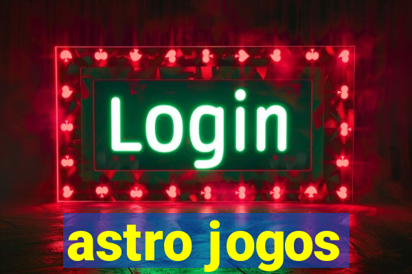 astro jogos