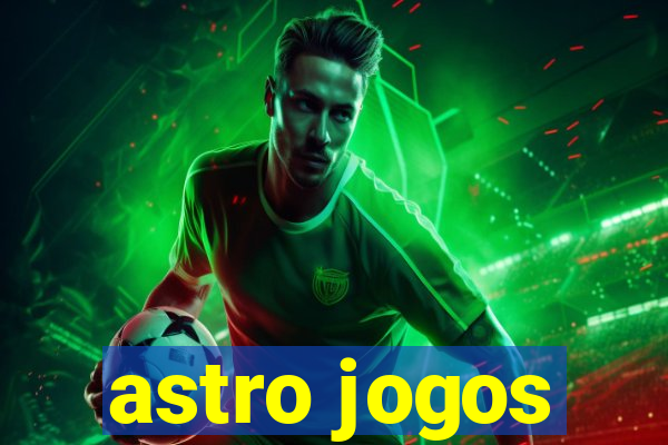 astro jogos