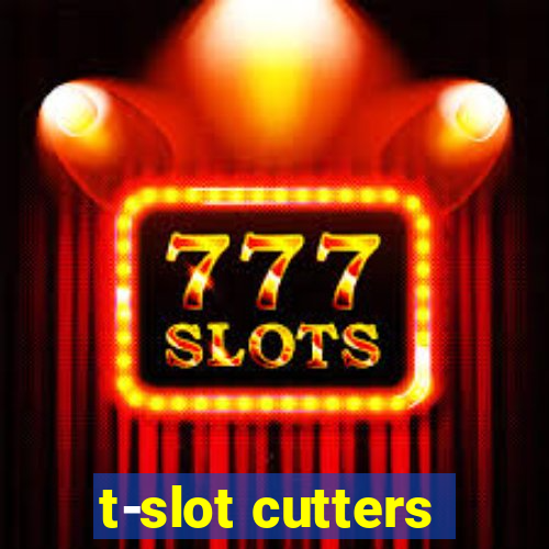 t-slot cutters