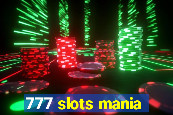 777 slots mania