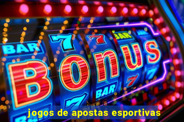 jogos de apostas esportivas