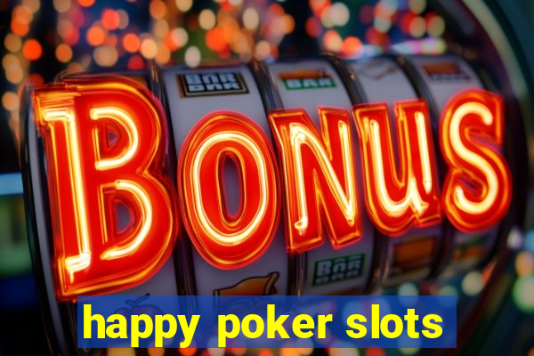 happy poker slots