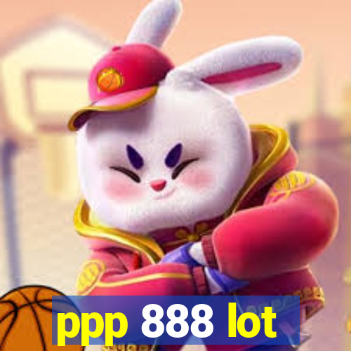 ppp 888 lot