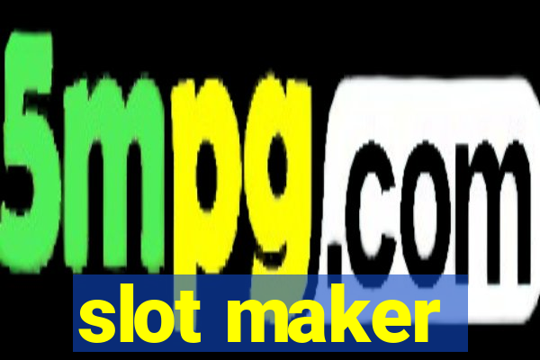 slot maker