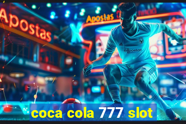 coca cola 777 slot