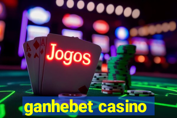 ganhebet casino