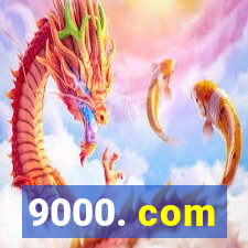 9000. com