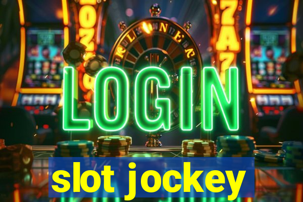 slot jockey