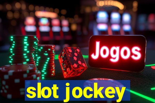 slot jockey