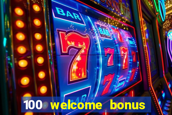 100 welcome bonus casino malaysia