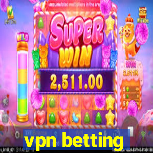 vpn betting