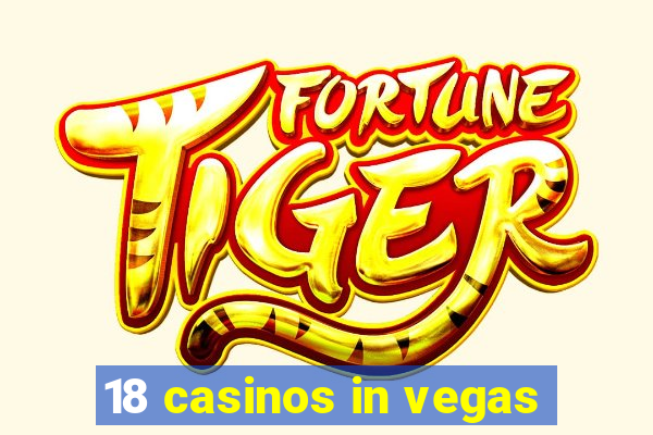 18 casinos in vegas