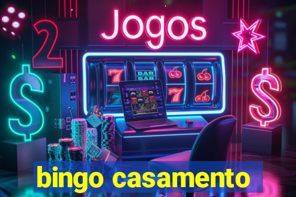 bingo casamento