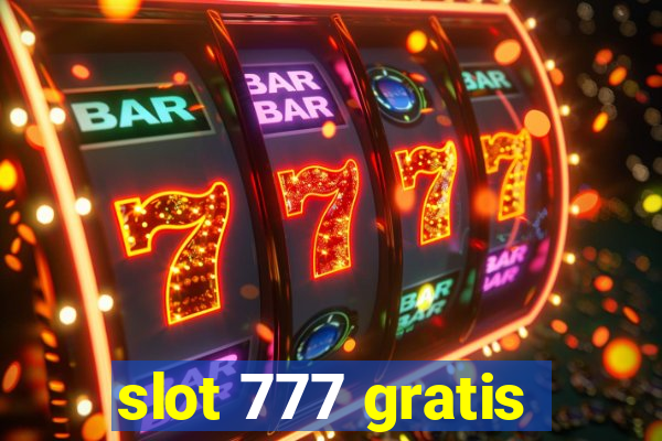 slot 777 gratis