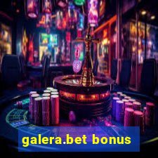 galera.bet bonus