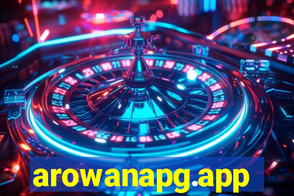 arowanapg.app