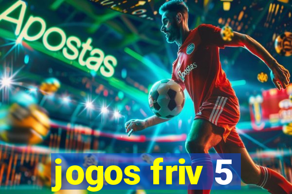 jogos friv 5