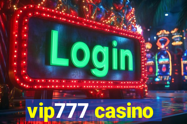 vip777 casino