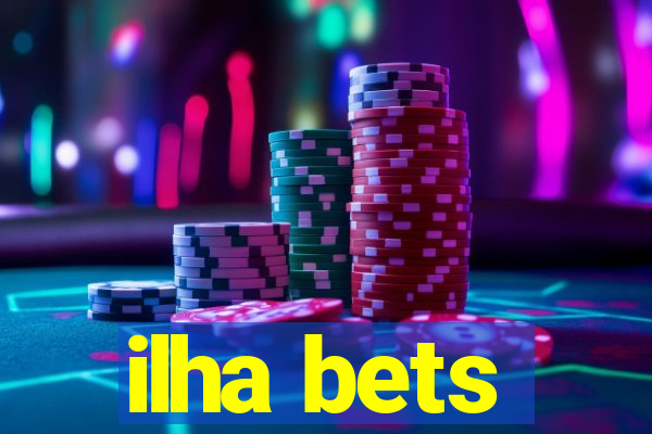 ilha bets