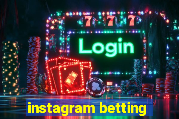 instagram betting