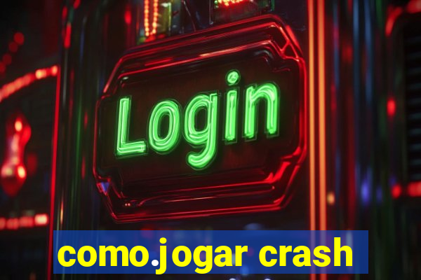 como.jogar crash