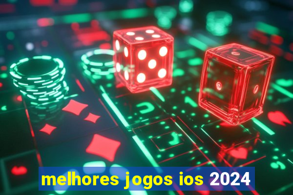 melhores jogos ios 2024