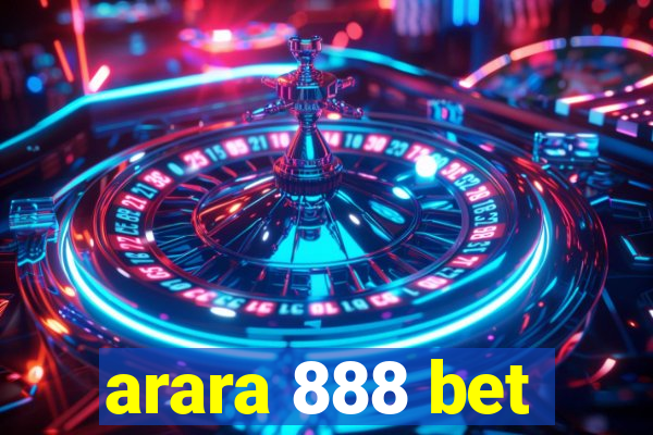 arara 888 bet