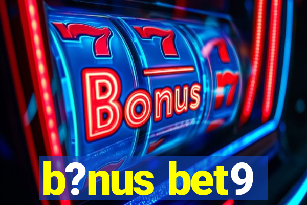 b?nus bet9