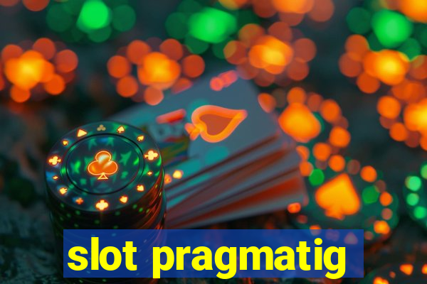 slot pragmatig