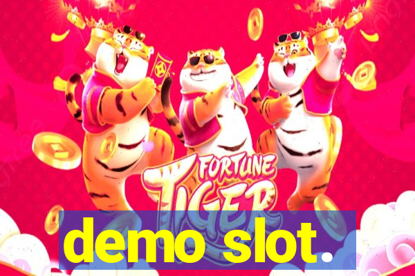 demo slot.